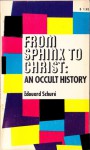 From Sphinx to Christ - Édouard Schuré