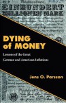 Dying of Money - Jens O. Parsson