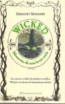 Wicked. Memorias de una bruja mala - Gregory Maguire