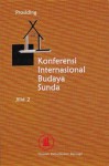 Konferensi Internasional Budaya Sunda: Prosiding Jilid 2 - Ajip Rosidi, Edi S. Ekadjati, A. Chaedar Alwasilah