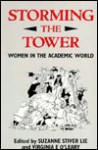 Storming the Tower - Virginia O'Leary, Suzanne Lie, Radcliffe College Editors