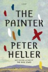 The Painter: A novel - Peter Heller