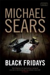 Black Fridays - Michael Sears