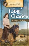 Love Finds You in Last Chance, California - Miralee Ferrell