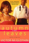 Autumn Leaves - Victor McGlothin