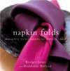 Napkin Folds: Practical Home Handbook - Bridget Jones