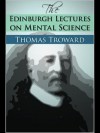 The Edinburgh Lectures on Mental Science - Thomas Troward