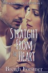 Straight from the Heart - Breigh Forstner, Dayne Edmondson