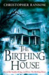 The Birthing House - Christopher Ransom