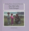 Zoe McCully: Park Ranger: Working Moms - Jennifer Fisher Bryant, Pamela Brown, Bill Adkins