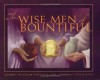 The Wise Men of Bountiful - George D. Potter, Kathryn H. Kidd