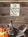 The Cowboy's Autumn Fall - Shanna Hatfield