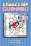 Spaceship Sudoku (Sudoku (Sterling Publishing)) - Frank Coussement, Peter De Schepper