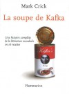 La Soupe De Kafka (French Edition) - Mark Crick