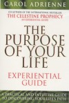 Purpose of Your Life Experimental Guide - Carol Adrienne