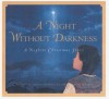 A Night Without Darkness - Timothy M. Robinson, Jim Madsen