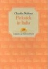 Pickwick in Italia - Charles Dickens, Gianni Guadalupi, Pasquale Maffeo