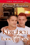 Knights of the Lonely Road (Siren Publishing Classic ManLove) - Diana Sheridan