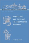 Narratives and Fictions in Educational Research - Peter Clough