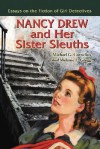 Nancy Drew and Company: Essays on the Popular Literature of Girl Sleuths - Michael G. Cornelius, Melanie E. Gregg