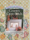 Sweet & Simple Country Cross-Stitch - Lori Gardner