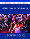 Stories from the Faerie Queen - The Original Classic Edition - Jeanie Lang