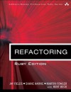 Refactoring: Ruby Edition: Ruby Edition - Jay Fields, Shane Harvie, Martin Fowler, Kent Beck