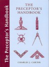 Preceptors Handbook - Charles Carter