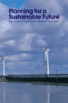 Planning for a Sustainable Future - Sue Batty, Simin Davoudi, Antonia Layard