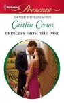 Princess From the Past - Caitlin Crews