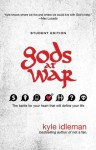 Gods at War Student Edition: The Battle For Your Heart That Will Define Your Life - Kyle Idleman