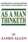 As a Man Thinketh - James Allen, Filiquarian Publishing Inc