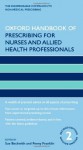 Oxford Handbook of Prescribing for Nurses and Allied Health Professionals (Oxford Handbooks in Nursing) - Sue Beckwith, Penny Franklin