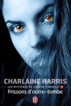 Frissons d'outre-tombe (Les mystères d'Harper Connelly, #3) - Charlaine Harris