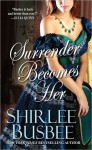 Surrender Becomes Her - Shirlee Busbee