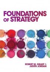 Foundations of Strategy - Robert M. Grant