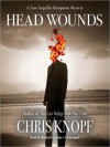 Head Wounds: Sam Acquillo Mystery Series, Book 3 (MP3 Book) - Chris Knopf, Richard Ferrone