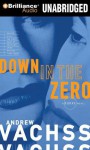 Down in the Zero - Andrew Vachss, Phil Gigante