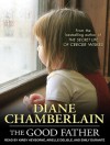 The Good Father - Diane Chamberlain, Kirby Heyborne, Arielle DeLisle, Emily Durante