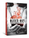 Bleed Out: Stories of Christlike Compassion - Aaron Mitchum, Mitchum Aaron