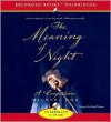 The Meaning of Night: A Confession - Michael Cox, David Timson