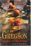 Murder at the Lodge - J.M. Gregson