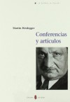 Conferencias y artículos - Martin Heidegger