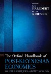 The Oxford Handbook of Post-Keynesian Economics, Volume 2: Critiques and Methodology (Oxford Handbooks) - G.C. Harcourt, Peter Kriesler