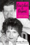 Bewitched and Beyond: The Fan Who Came to Dinner - Mark Wood, Eddie Lucas