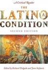 The Latino/A Condition: A Critical Reader - Richard Delgado, Jean Stefancic