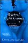 Wicked Night Games - Kathleen Lawless