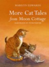 More Cat Tales from Moon Cottage - Marilyn Edwards, Peter Warner
