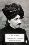 The Prince's Tale and Other Uncollected Writing (Penguin Twentieth Century Classics) - E.M. Forster