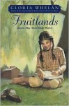 Fruitlands: Louisa May Alcott Made Perfect - Gloria Whelan